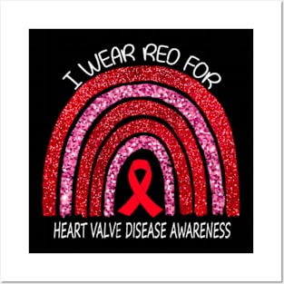 Heart Valve Disease Awareness  We Wear Red For Heart Posters and Art